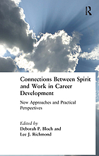 Connections between spirit and work in career development : new approaches and practical perspectives
