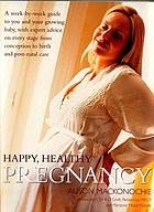 Happy, healthy pregnancy