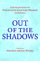 Out of the shadows : contributions of twentieth-century women to physics