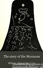 The story of the Mormons, from the date of their origin to the year 1901,
