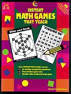 Instant math games that teach : 38 hands-on math games