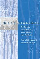 Bare branches : the security implications of Asia's surplus male population