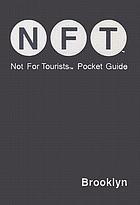 NFT : not for tourists pocket guide Brooklyn