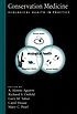 Conservation medicine : ecological health in practice by A  Alonso Aguirre