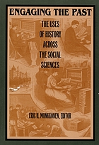 Engaging the past : the uses of history across the social sciences