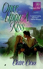 Once upon a kiss