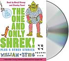 The one and only Shrek! : plus 5 other stories