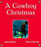 A cowboy Christmas : the miracle at Lone Pine Ridge