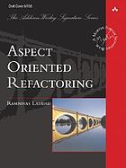 Aspect oriented refactoring