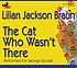 The cat who wasn't there von Lilian Jackson Braun