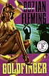 Goldfinger : 007, a James Bond novel by  Ian Fleming 