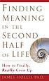 Finding meaning in the second half of life 著者： James Hollis