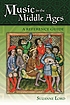 Music in the Middle Ages : a reference guide von Suzanne Lord
