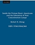 Inside the vicious heart : Americans and the liberation of Nazi concentration camps