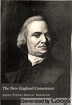 The New England conscience; with typical examples,