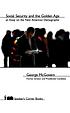 Social security and the golden age : an essay on the new American demographic