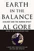 Earth in the balance : ecology and the human spirit de Albert Gore