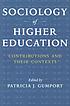 Sociology of higher education : contributions... de Patricia J Gumport