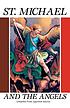 Saint Michael and the angels : a month with Saint... 