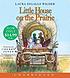 Little house on the prairie 著者： Laura Ingalls Wilder