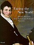 Facing the new world : Jewish portraits in colonial... by  Richard Brilliant 