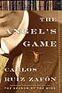 The angel's game 著者：  Carlos Ruiz Zafón 