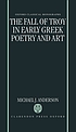 The fall of Troy in early Greek poetry and art