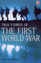 True stories of the First World War