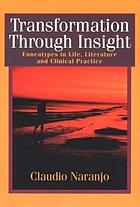 Transformation through insight : enneatypes in life, literature, and clinical practice