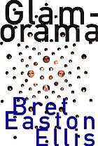 Glamorama : a novel
