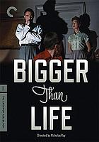 Bigger than life