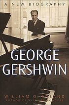 George Gershwin : a new biography