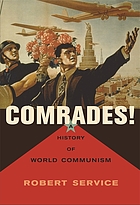 Comrades! : a history of world communism