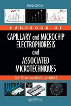 Handbook of capillary and microchip electrophoresis and associated microtechniques