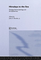 Himalaya to the sea : geology, geomorphology, and the Quaternary
