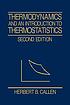 Thermodynamics and an introduction to thermostatistics by  Herbert B Callen 