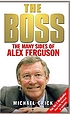 The boss : the many sides of Alex Ferguson por Michael Crick