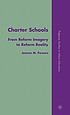 Charter schools : from reform imagery to reform reality