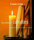 Handmade candles : recipes for crafting candles... 著者： Jane Blake