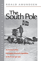 The South Pole : an account of the Norwegian Antarctic expedition in the 