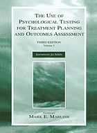The use of psychological testing for treatment planning and outcomes assessment