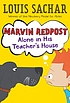 Marvin Redpost. : 4 alone in his teacher's house door Louis Sachar