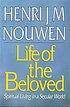 Life of the beloved : spiritual living in a secular... por Henri J  M Nouwen