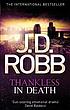 Thankless in Death. by J  D Robb