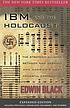 IBM and the Holocaust : the strategic alliance... by  Edwin Black 