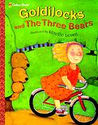Goldilocks and the three bears