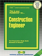 Construction engineer : text preparation study guide, questions & answers.
