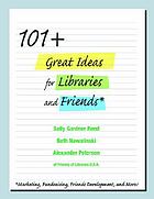 101+ great ideas for libraries and friends