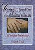 Caring for a Loved One with Alzheimer's Disease... door Elizabeth T Hall