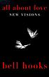 All about love : new visions